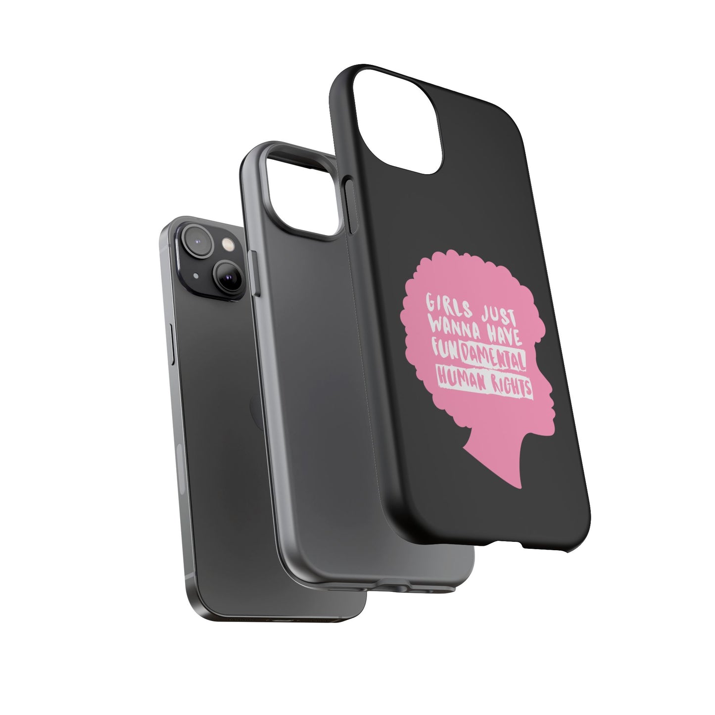 Phone Case — “Girls Just Wanna Have Fundamental Human Rights” Pink Silhouette Feminist Protective Cover
