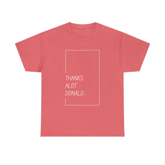 'Thanks Alot Donald' Graphic Tee for Casual Wear