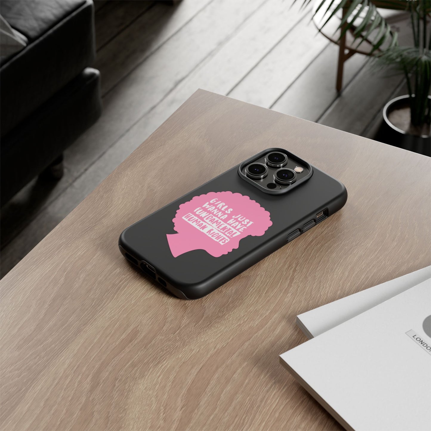 Phone Case — “Girls Just Wanna Have Fundamental Human Rights” Pink Silhouette Feminist Protective Cover