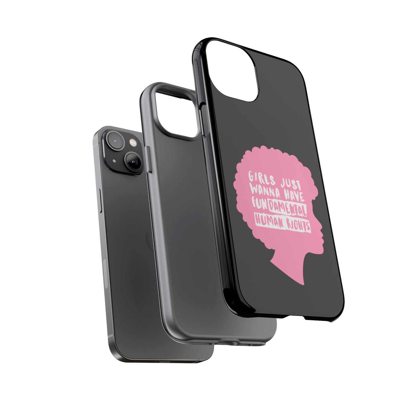 Phone Case — “Girls Just Wanna Have Fundamental Human Rights” Pink Silhouette Feminist Protective Cover