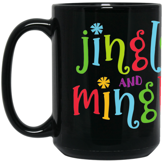 Jingle and Mingle transparent BM15OZ 15oz Black Mug