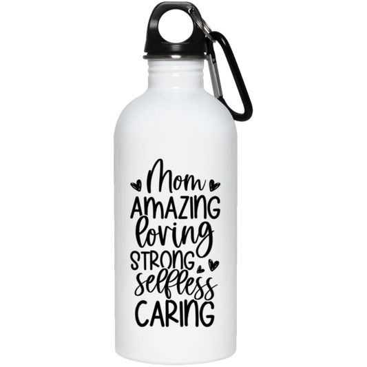 Mom Amazing Loving 20 oz. Stainless Steel Water Bottle