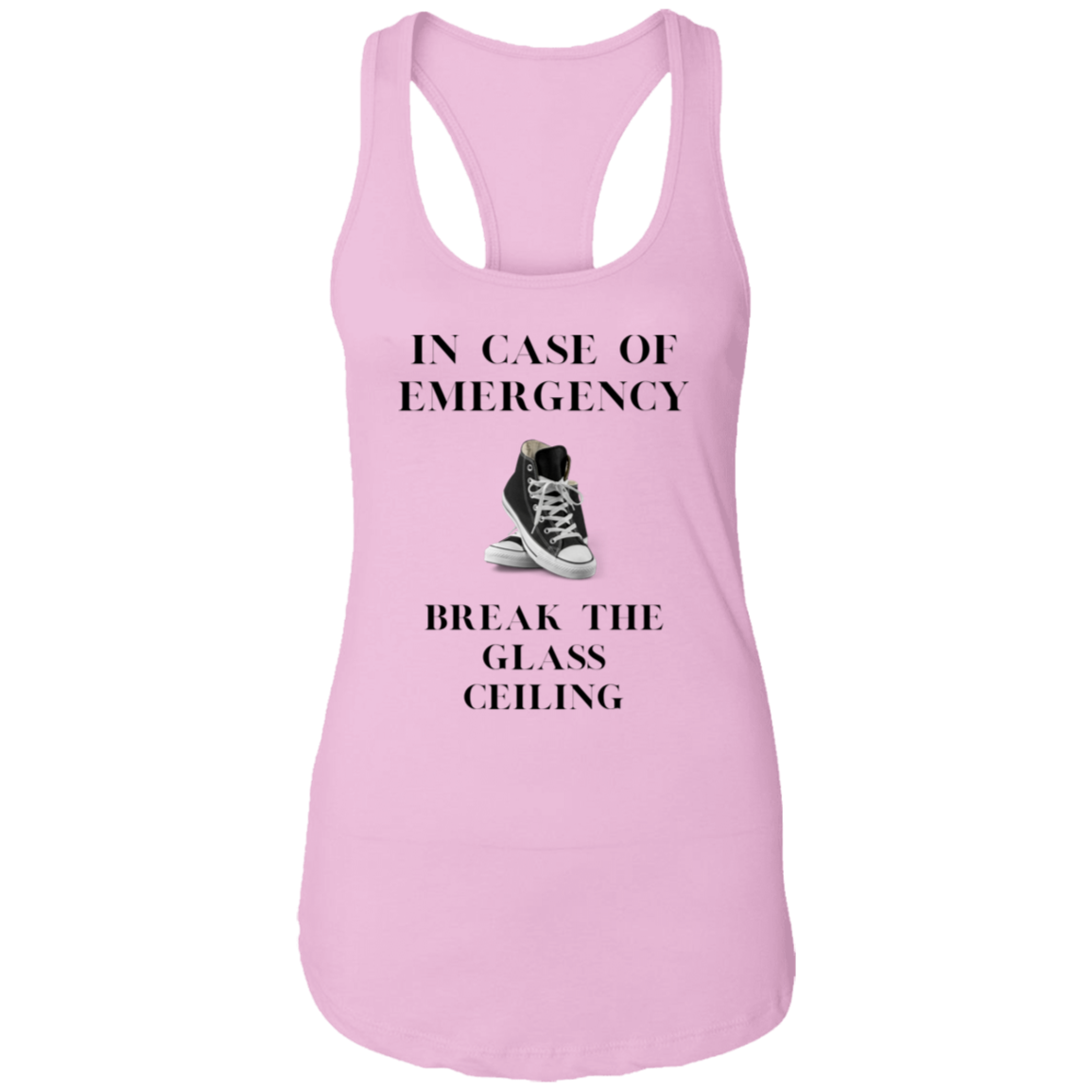 In Case of Emergency Break The Glass Ceiling Ladies Ideal Racerback Tank