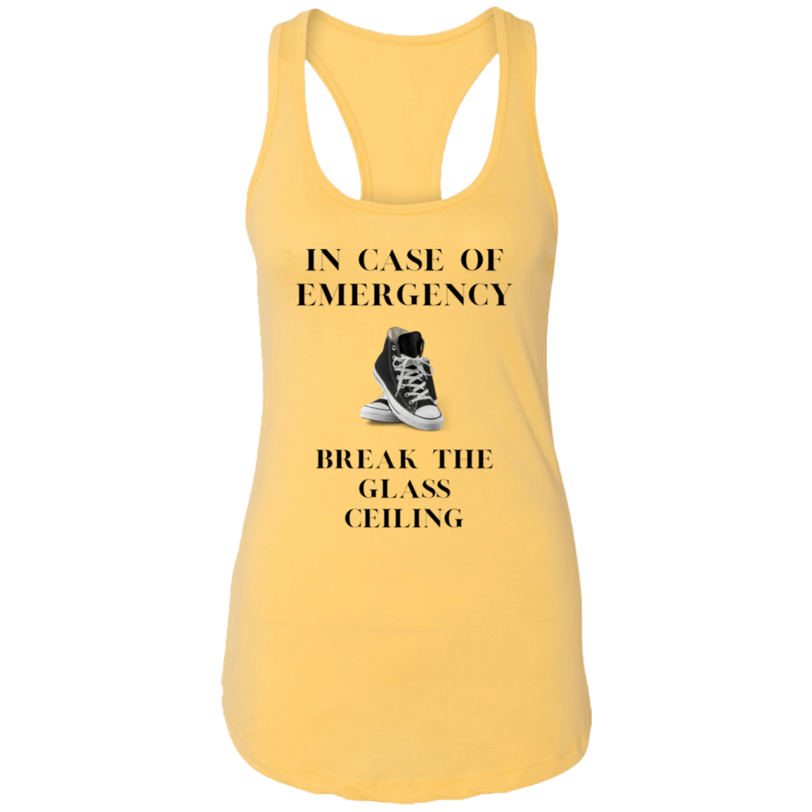 In Case of Emergency Break The Glass Ceiling Ladies Ideal Racerback Tank